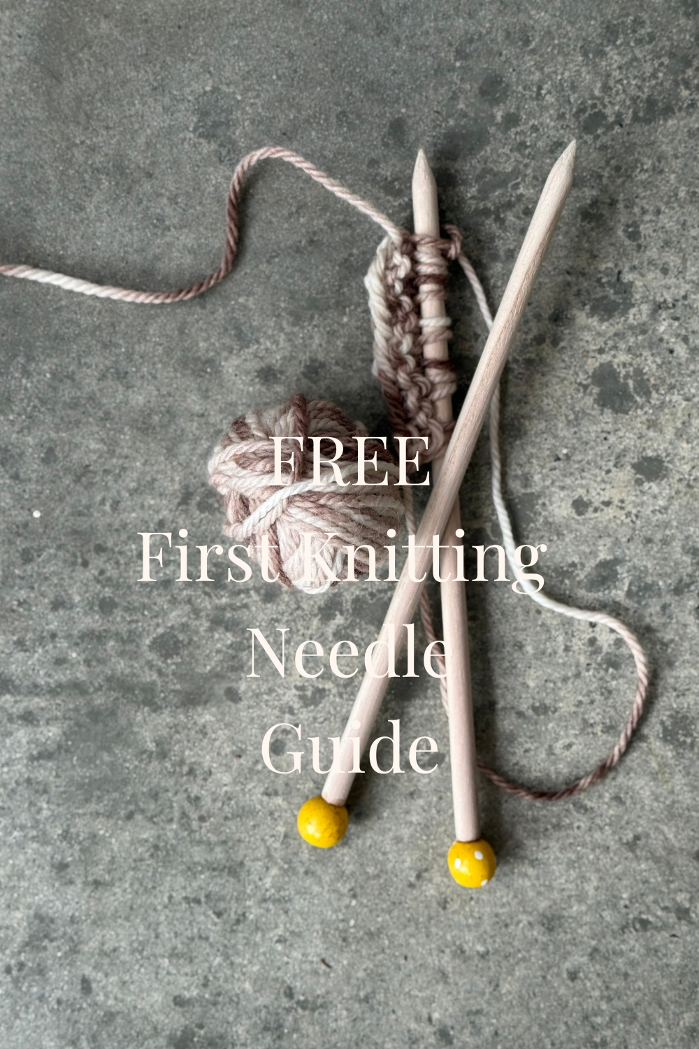 First Knitting Needles - Free Guide